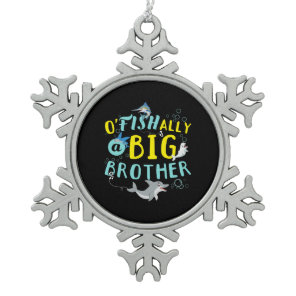 Officially - O'Fishally a Big Brother Pun Snowflake Pewter Christmas Ornament