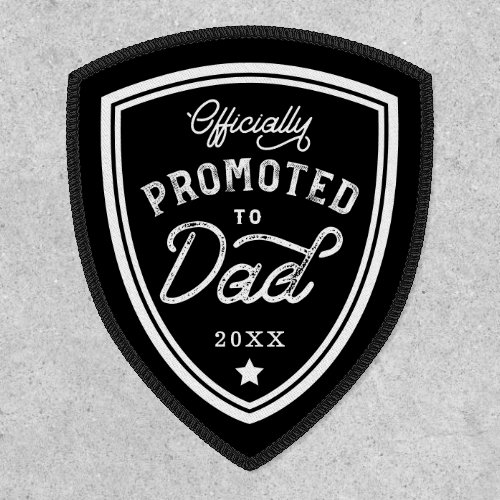Officially Promoted to Dad Black Shield Badge