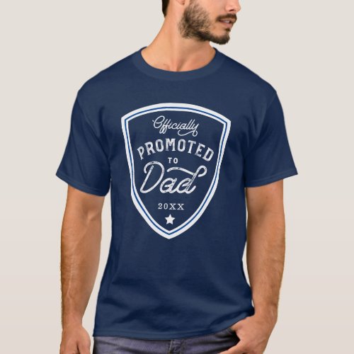 Officially Promoted to Dad Blue Shield Badge T_Shirt