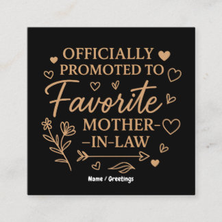 Officially Promoted to Favorite Mother-in-Law Square Business Card