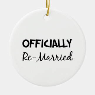 officially re-married ceramic ornament