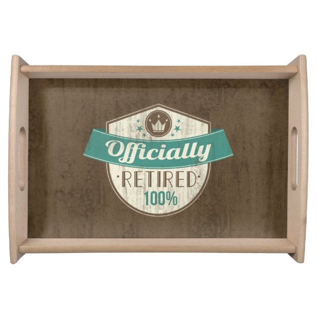Officially Retired, 100 Percent Vintage Retirement Serving Tray (Front)