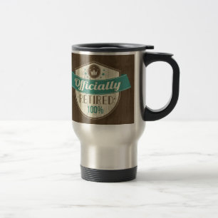 Officially Retired, 100 Percent Vintage Retirement Travel Mug