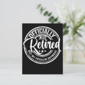 Officially Retired 2022 Not My Problem Anymore (Standing Front)