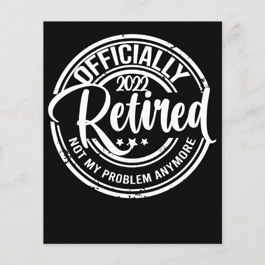 Officially Retired 2022 Not My Problem Anymore (Front)
