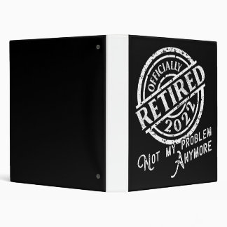 Officially Retired 2022 Retirement Party Retired 3 Ring Binder