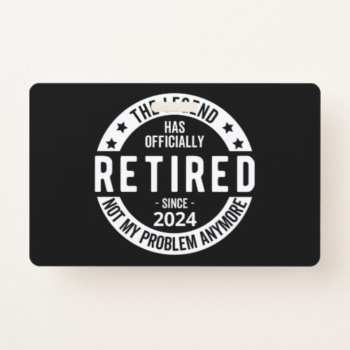 officially Retired 2024 Badge