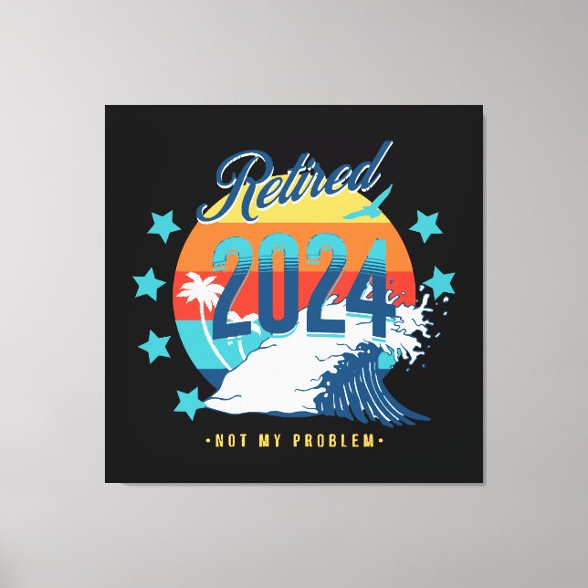 Officially Retired 2024 Canvas Print (Front)
