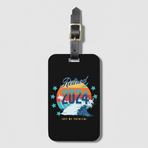 Officially Retired 2024 Luggage Tag