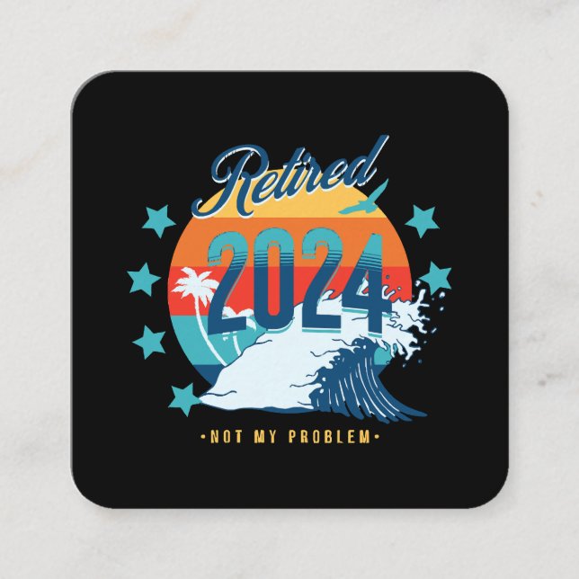 Officially Retired 2024 Square Business Card (Front)