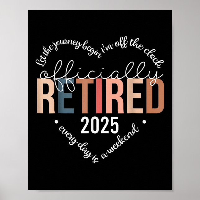 Officially Retired 2025 Heart Shirt For Women Poster (Front)