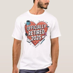 Officially Retired 2025 Heart T-Shirt