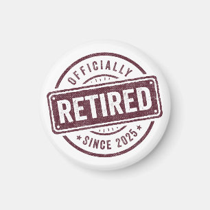 Officially Retired 2025 Retirement Men Women Humor Magnet