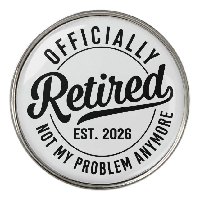 Officially Retired 2026 Funny Golf Ball Marker (Front)