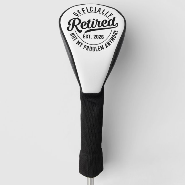 Officially Retired 2026 Funny Golf Head Cover (Front)