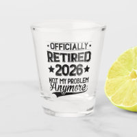Officially Retired 2026 Not My Problem Anymore