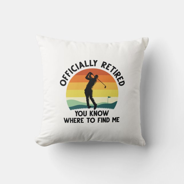 Officially Retired Golf Throw Pillow (Front)
