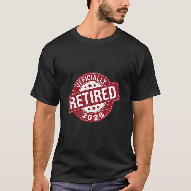 Officially retired in 2026 T-Shirt (Front)