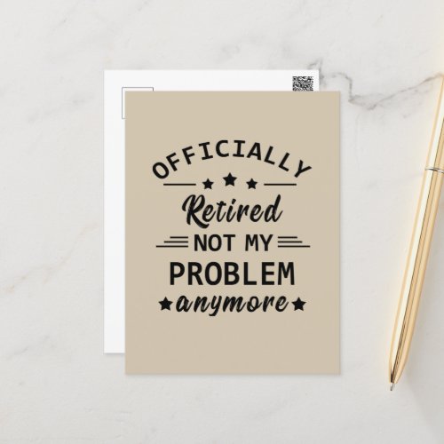 officially retired not my problem anymore postcard