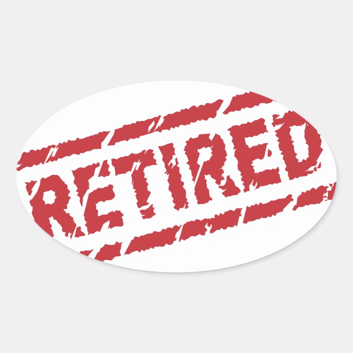 officially retired oval sticker | Zazzle