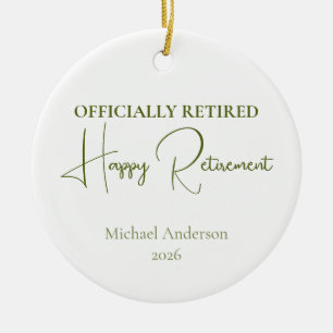 Officially Retired Retirement Gift Ceramic Ornament