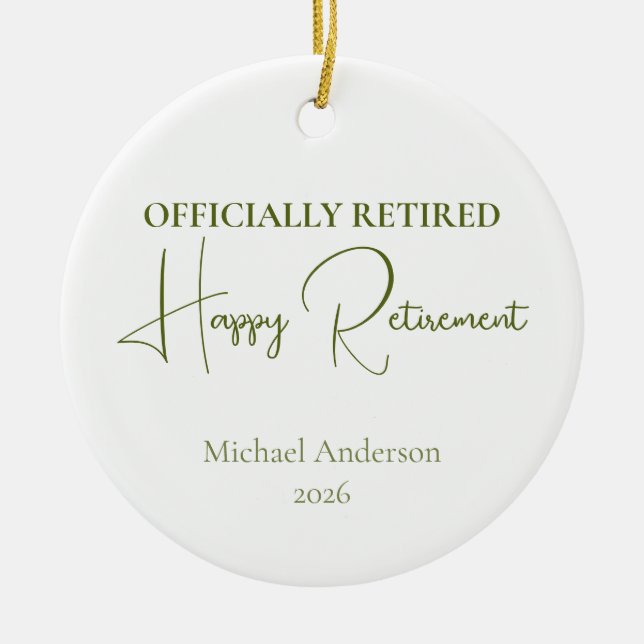 Officially Retired Retirement Gift Ceramic Ornament (Front)