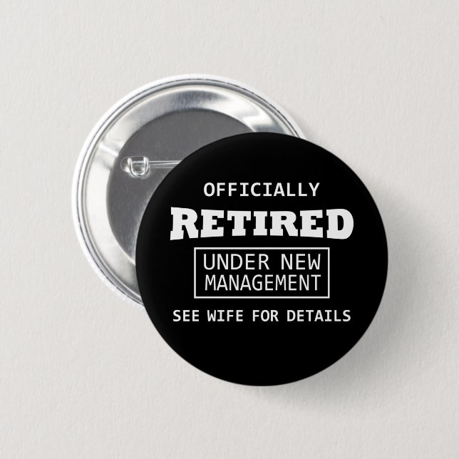 officially retired under new management button (Front & Back)