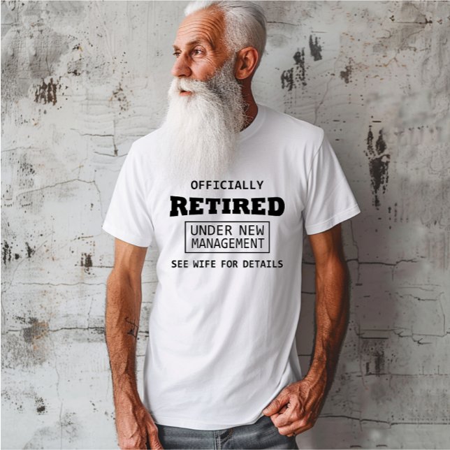 officially retired under new management T-Shirt (Creator Uploaded)