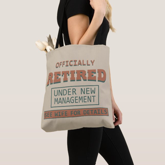 officially retired under new management tote bag (Close Up)
