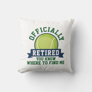 Officially Retired You Know Where To Find Me Throw Pillow