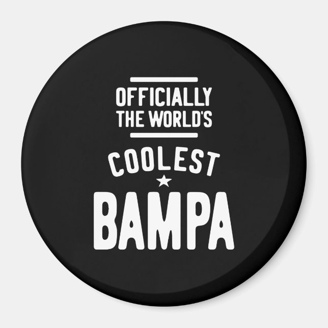 Officially The World's Coolest Bampa Magnet (Front)