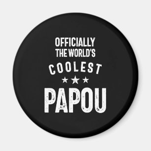 Officially The World's Coolest Papou Father Gift Magnet