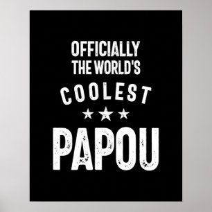 Officially The World's Coolest Papou Father Gift Poster