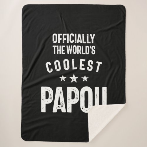 Officially The Worlds Coolest Papou  Father Gift Sherpa Blanket