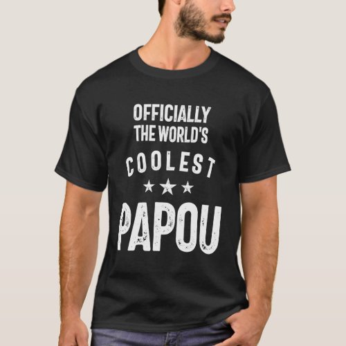 Officially The Worlds Coolest Papou  Father Gift T_Shirt