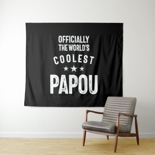 Officially The Worlds Coolest Papou  Father Gift Tapestry