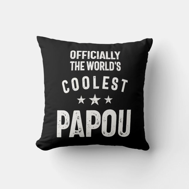 Officially The World's Coolest Papou | Father Gift Throw Pillow (Front)