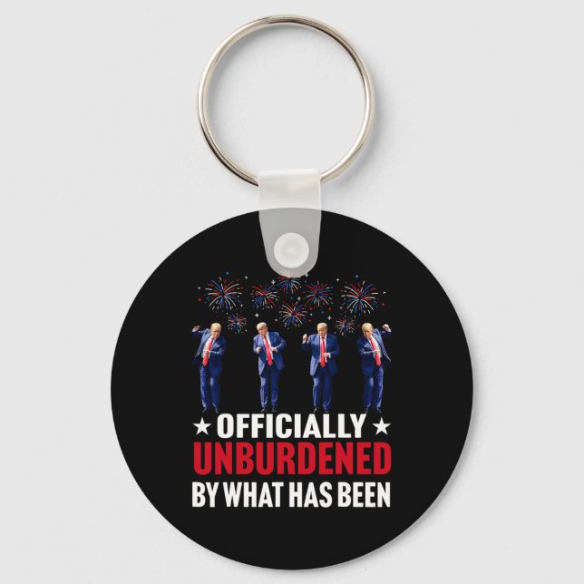 Officially Unburdened By What Has Been Funny Trump Keychain (Front)