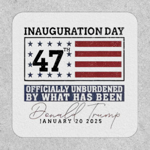 Officially Unburdened By What Has Been Trump 47 Patch