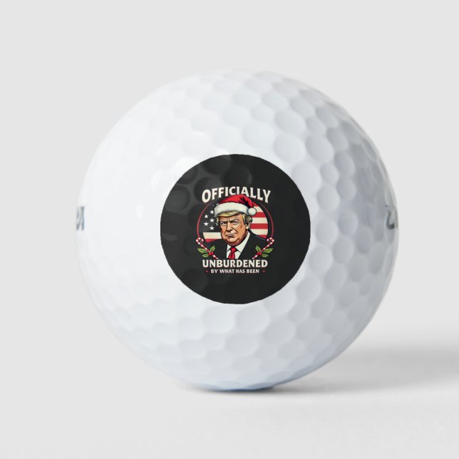 Officially Unburdened By What Has Been Trump 47th Golf Balls (Front)