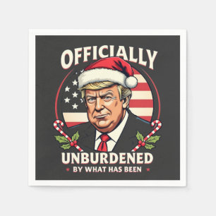 Officially Unburdened By What Has Been Trump 47th Napkins