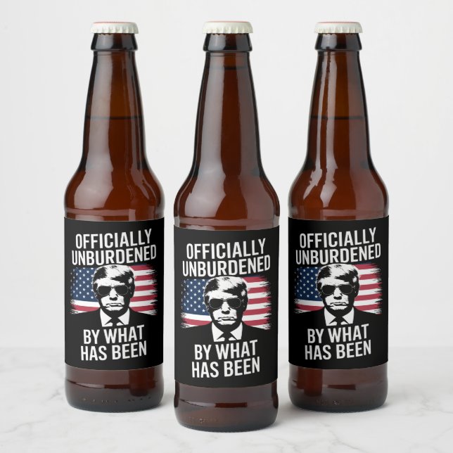 Officially Unburdened By What Has Been Trump  Beer Bottle Label (Bottles)