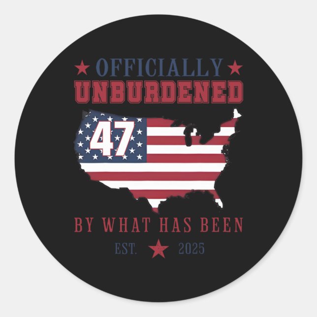 Officially Unburdened By What Has Been Trump Victo Classic Round Sticker (Front)