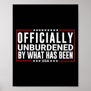 Officially Unburdened By What Has Been Trump Won, Poster