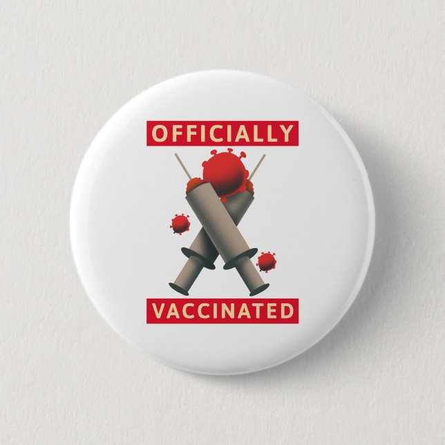 Officially Vaccinated - Vaccinated Button (Front)