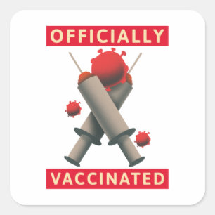 Officially Vaccinated - Vaccinated Square Sticker