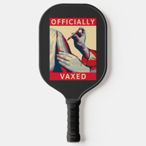 Officially Vaxed Pickleball Paddle