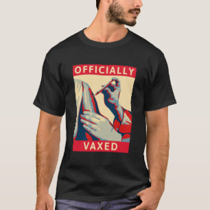 Officially Vaxed T-Shirt