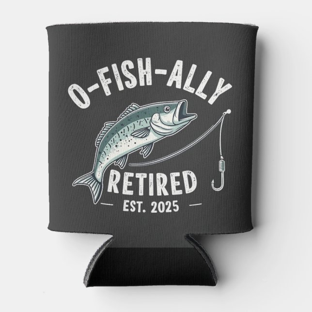 Offishally Retired est 2025 Fisher Dad Retirement Can Cooler (Front)