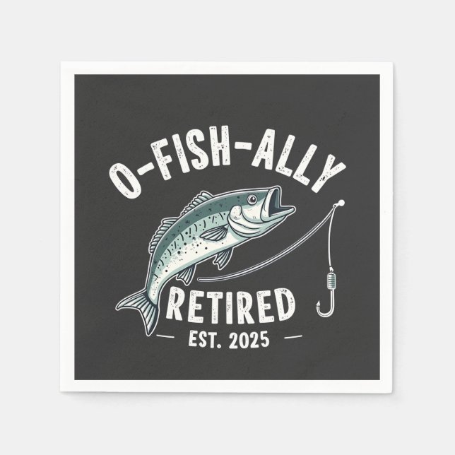Offishally Retired est 2025 Fisher Dad Retirement Napkins (Front)